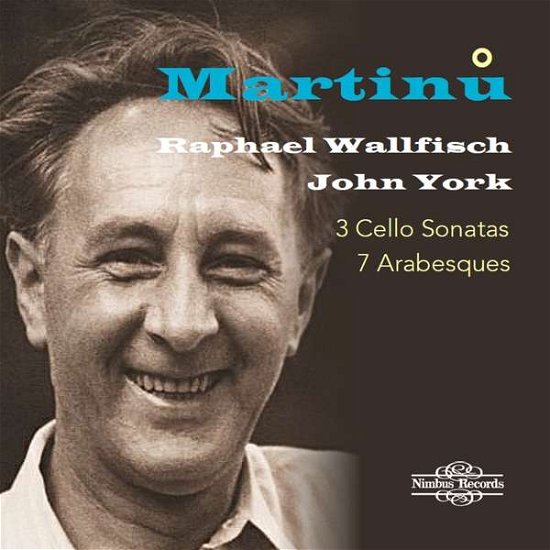 Cover for Wallfisch, Raphael / John York · Martinu: 3 Cello Sonatas &amp; 7 Arabesques (CD) (2021)