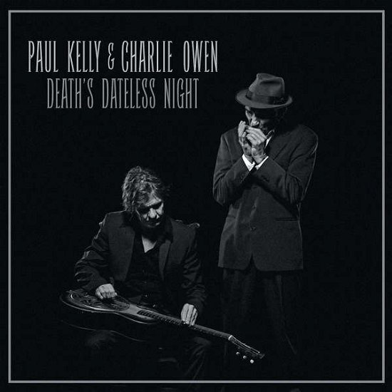 Cover for Kelly, Paul &amp; Charlie Owen · Death's Dateless Night (CD) (2016)
