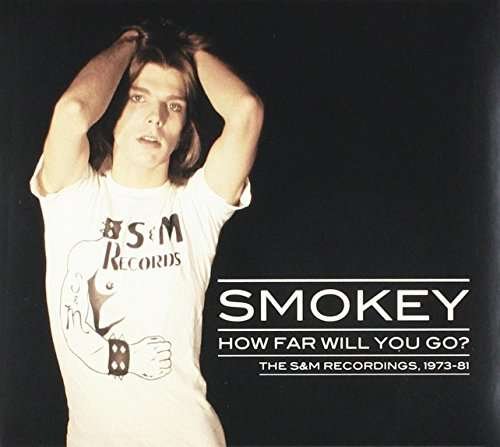 Cover for Smokey · How Far Will You Go: S&amp;m Recordings 73 (CD) (2022)