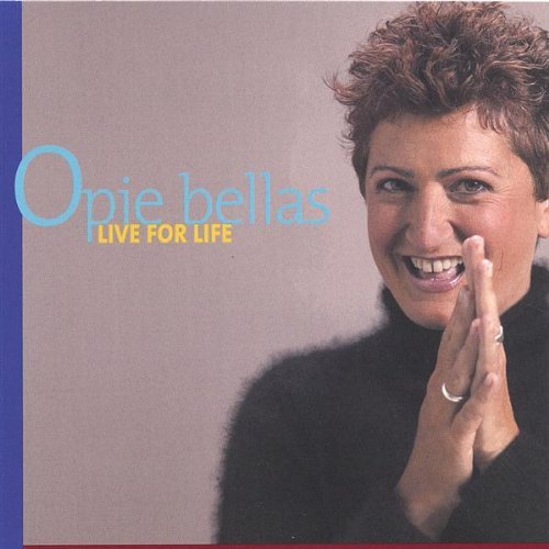 Cover for Opie Bellas · Live for Life (CD) (2002)