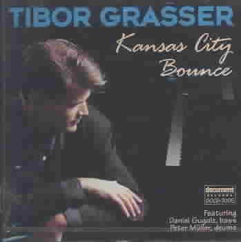 Tibor Grasser - Kansas City Bounce - Tibor Grasser - Musik - E99VLST - 0714298700527 - 22 oktober 2014