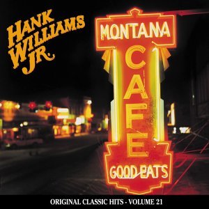 Montana Cafe - Hank -Jr.- Williams - Musikk - CURB - 0715187791527 - 22. juni 2018