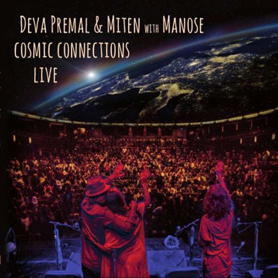 Cosmic Connections Live - Premal,deva / Miten / Manose - Musiikki - OUTSIDE/WHITE SWAN RECORDS - 0717147016527 - perjantai 20. toukokuuta 2016
