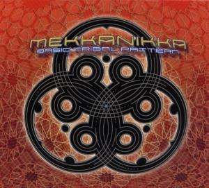 Basic Tribal Pattern - Mekkanikka - Musique -  - 0718755214527 - 