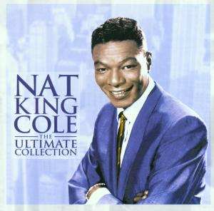 Nat King Cole · The Ultimate Collection (CD) (1999)