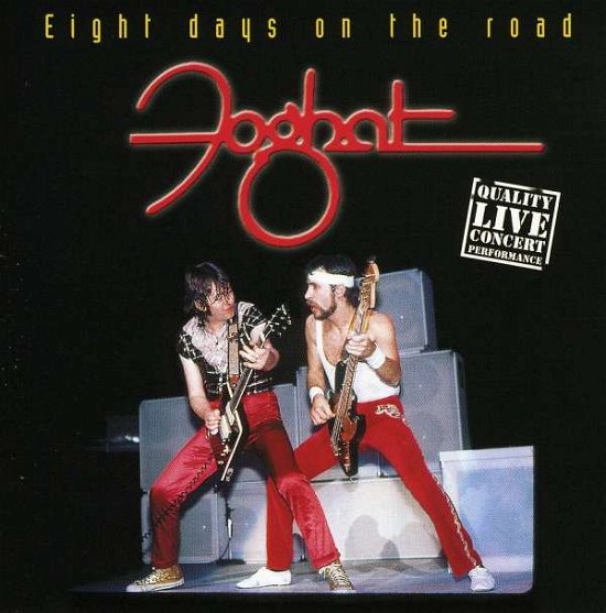 Eight Days on the Road - Foghat - Musikk - DISKY - 0724357921527 - 19. april 2002