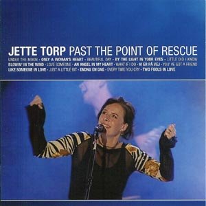 Past the Point of Rescue (Incl Dvd) - Jette Torp - Musique - CMC RECORDS INTERNATIONAL - 0724359419527 - 6 octobre 2003
