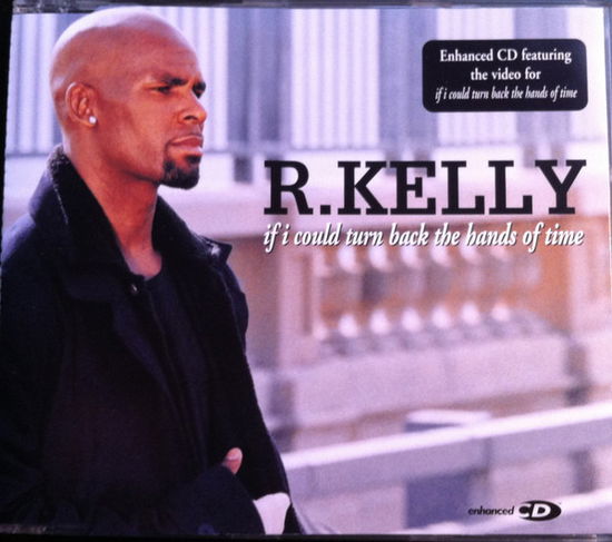 Cover for R. Kelly · If I Could Turn Back The Hands Of Time (SCD)