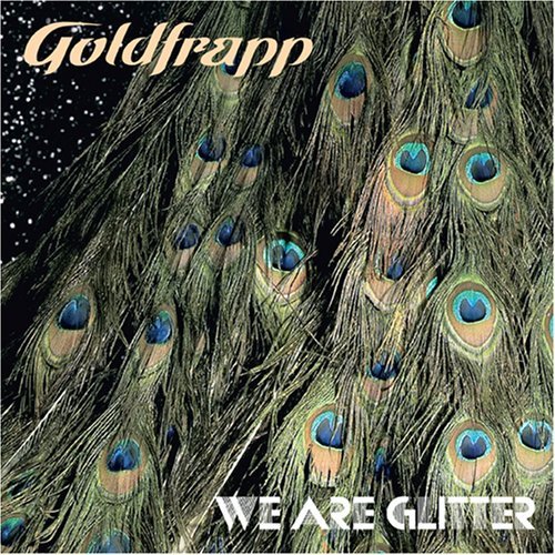 We Are Glitter - Goldfrapp - Música - Warner Music - 0724596933527 - 17 de outubro de 2006