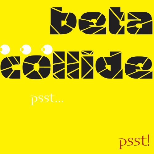 Cover for Beta Collide · Pssta Psst (CD) (2010)