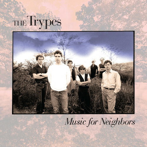 Music for Neighbors - The Trypes - Musik - PRAVDA RECORDS - 0727321642527 - 3. Juni 2022