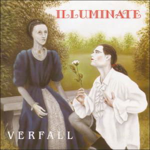 Verfall - Illuminate - Musik - GALLERY - 0727361114527 - 21. september 2007