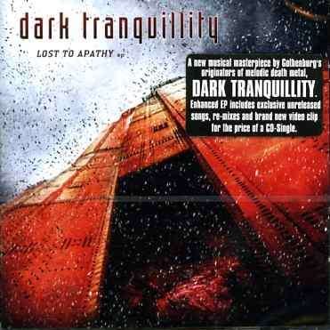 Cover for Dark Tranquillity · Lost to Apathy EP (CD) (2007)