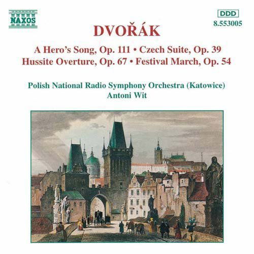 Heros Song / Czech Suite / Hussite Overture - Dvorak / Wit / Polish Nstional Radio Symphony - Música - NAXOS - 0730099400527 - 21 de março de 1995
