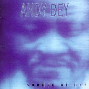 Shades of Bey - Andy Bey - Música - EVIDENCE RECORDS - 0730182221527 - 29 de septiembre de 1998