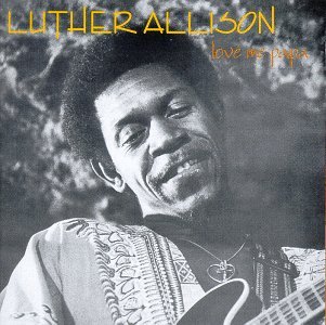 Cover for Luther Allison · Love Me Papa (CD) (1992)
