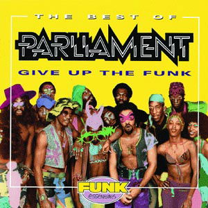 Give Up The Funk - Parliament - Musik - MERCURY - 0731452699527 - 28. september 1995