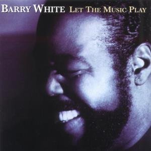 Cover for Barry White · Let The Music Play (CD) [Reissue edition] (2004)