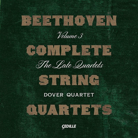Cover for Beethoven / Dover Quartet · Complete String Quartets 3 (CD) (2022)