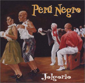 Cover for Negro Peru · Jolgorio Silva Screen Pop / Rock (CD) (2003)