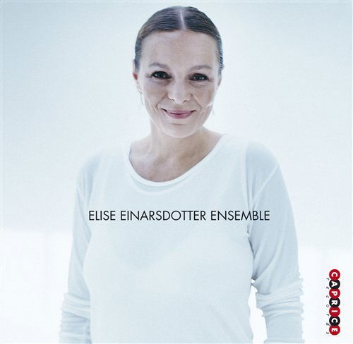 Elise Einarsdotter Ensemble *s* - Elise Einarsdotter Ensemble - Musik - Caprice - 0739178221527 - 13. Januar 2014