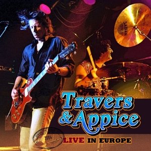 Cover for Travers &amp; Appice · Live In Europe (CD) (2014)