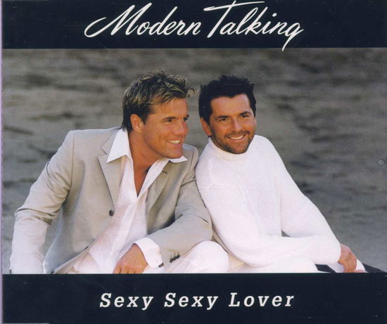 Modern Talking-sexy Sexy Lover -cds- - Modern Talking - Musique -  - 0743216715527 - 