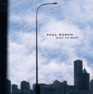 Cover for Paul Burch · East to West (CD) (2006)