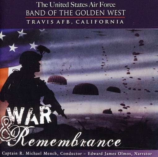 Cover for Us Air Force Band of the Golden West · War &amp; Remembrance (CD) (2011)