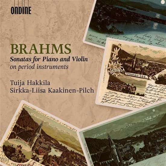 Brahms / Violin Sonatas - Hakkila / Kaakinen-pilch - Musik - ONDINE - 0761195131527 - 13. april 2018