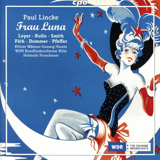 Cover for Leyer, Maria / Kolner Manner-Gesang-Verein / Wdr Rundfunkorchester Koln · Frau Luna: Operetta in 2 Acts (CD) (2023)