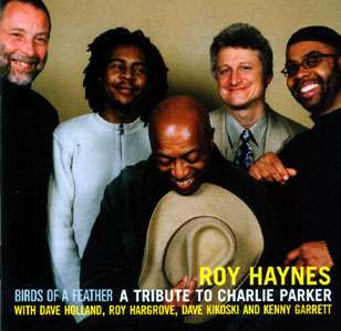 Birds of a Feather: a Tribute to Charlie Parker - Roy Haynes - Música - Dreyfus - 0764911662527 - 11 de setembro de 2001