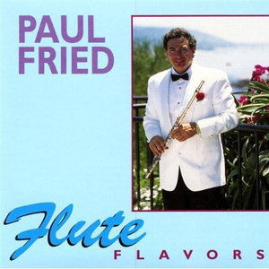 Cover for Paul Fried · Flute Flavors (CD) (2003)