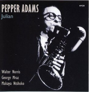 Julian - Pepper Adams - Music - ENJA - 0767522911527 - July 19, 2024