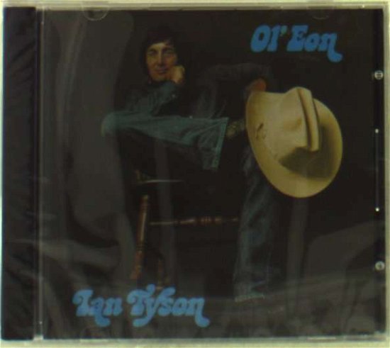 Ol' Eon - Ian Tyson - Música - ROCK/POP - 0772532129527 - 14 de outubro de 2003