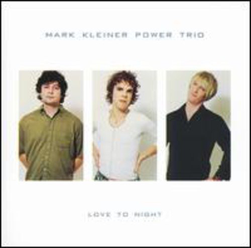 Love to Night - Mark Kleiner - Música - MINT - 0773871005527 - 4 de junho de 2002