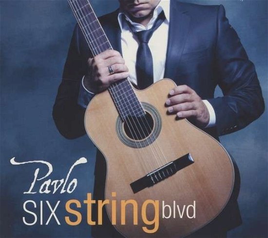 Six String Blvd - Pavlo - Music - TRUE NORTH - 0776127327527 - January 20, 2017