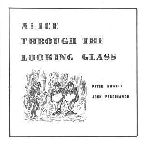 Cover for Howell, Peter &amp; John Ferdinando · Alice Through The Looking Glass (CD) (2022)