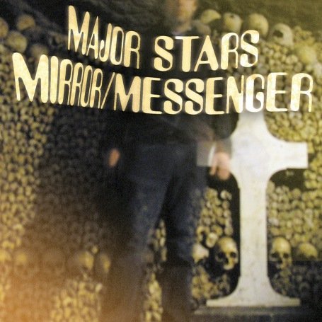 Major Stars · Mirror / Messenger (CD) (2016)