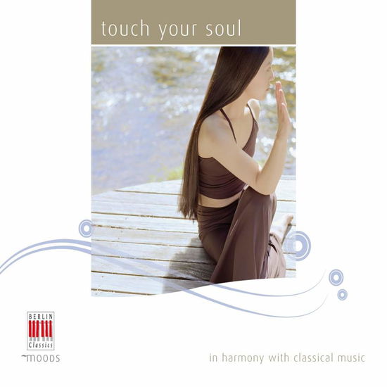 Touch Your Soul · Chopin,mozart,schumann (CD) (2017)