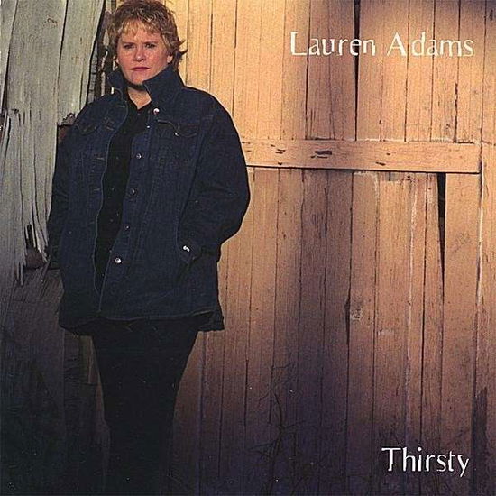 Cover for Lauren Adams · Thirsty (CD) (2001)