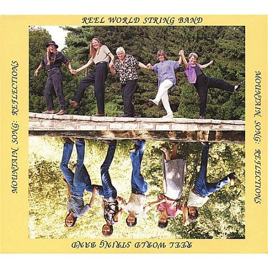 Cover for Reel World String Band · Mountain Song: Reflections (CD) [Digipack] (2007)