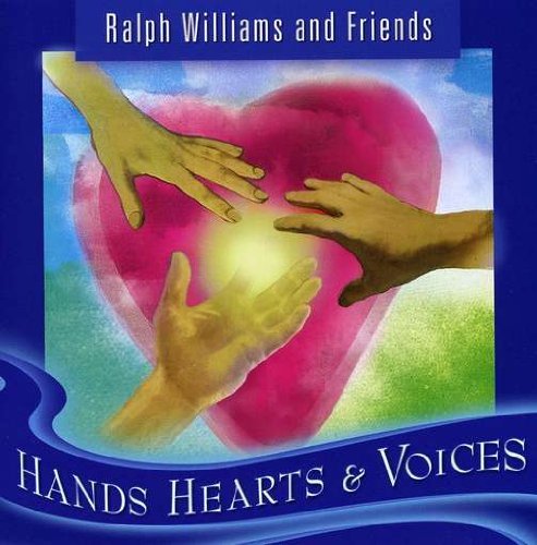 Hands Hearts & Voices - Williams,ralph & Friends - Música - Ralph Williams - 0783707617527 - 16 de noviembre de 2004