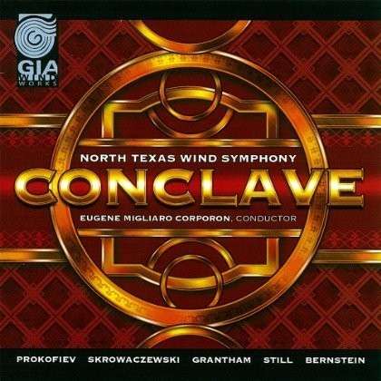 Conclave - Prokofiev / North Texas Wind Symphony / Corporon - Music - GIAWW - 0785147093527 - May 13, 2014