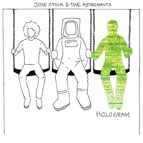 Cover for Oyola,jose / the Astronauts · Hologram (CD) (2015)