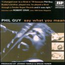 Say What You Mean - Phil Guy - Musik - JSP RECORDS - 0788065213527 - 8. Februar 2000