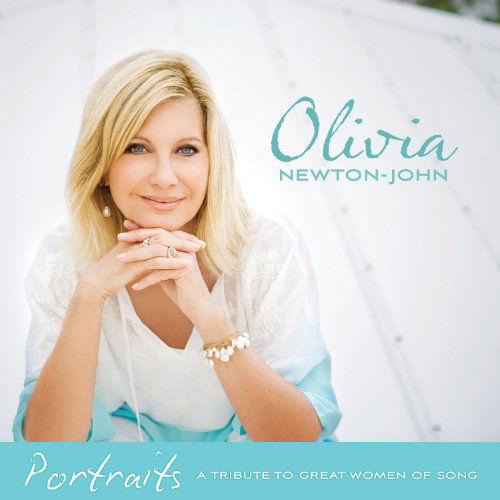 Cover for Olivia Newton-John · Portraits-Tribute To Great Women Of (CD) (2012)