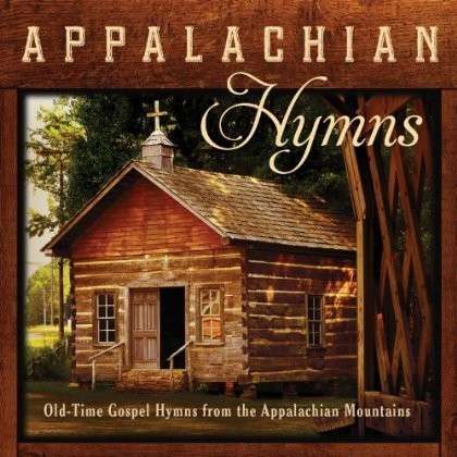 Cover for Jim Hendricks · Appalachian Hymns: Old-Time Gospel Hymns from the Appalachian Mountains (CD) (2014)