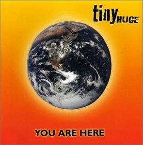 You Are Here - Tinyhuge - Musiikki - CD Baby - 0794465717527 - tiistai 31. joulukuuta 2002