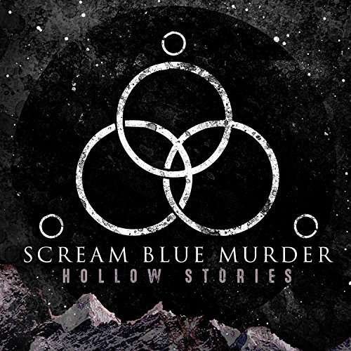 Cover for Scream Blue Murder · Hollow Stories (CD) (2016)